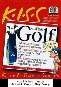 KISS Guide to Playing Golf (Keep It Simple Series) by Duno, Steve - 2000-09-01 Cover Discolored. See