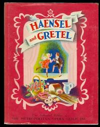 HAENSEL AND GRETEL:  THE STORY OF HUMPERDINCK&#039;S OPERA.  (HANSEL AND GRETEL.) by Lawrence, Robert, adapted by.  (Engelbert Humperdinck.) - 1938