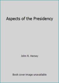 Aspects of the Presidency