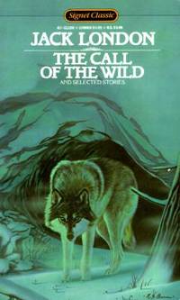 cover of The Call of the Wild and Selected Stories