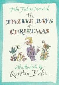 The Twelve Days of Christmas by John Julius Norwich - Hardcover - 2010-03-07 - from Books Express (SKU: 1848877080n)