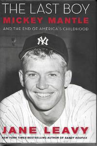 image of The Last Boy Mickey Mantle and the End of America's Childhood