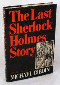 The Last Sherlock Holmes Story by Dibdin, Michael - 1978-05-01