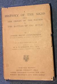 A History of the Sikhs, from the origin of the nation to the battles of the Sutlej