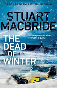 The Dead of Winter: The chilling new thriller from the No. 1 Sunday Times bestselling author of...