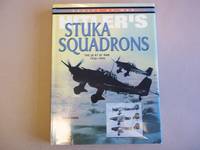 Hitler's Stuka Squadrons : The Ju 87 at War 1936-1945