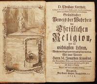 Gr&uuml;ndlicher Beweis der Wahrheit der Christlichen Religion // Gerichtliches Verh&ouml;r der Zeugen der Auferstehung Jesu // Pastoral-Schreiben