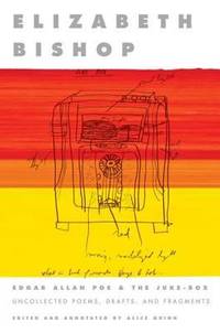 Edgar Allan Poe and the Juke Box : Uncollected Poems, Drafts and Fragments