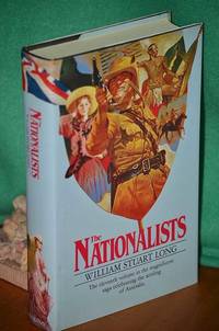 The Nationalists: Volume XI of The Australians