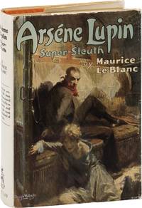 Arsène Lupin, Super-Sleuth (First Edition)