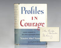 Profiles In Courage. by Kennedy, John F - 1956