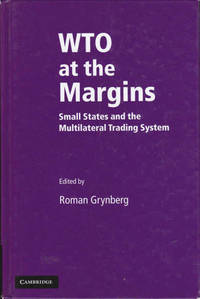 WTO at the Margins: Small States and the Multilateral Trading System