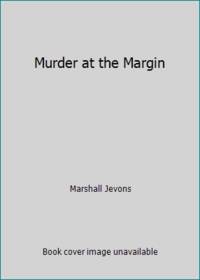 Murder at the Margin