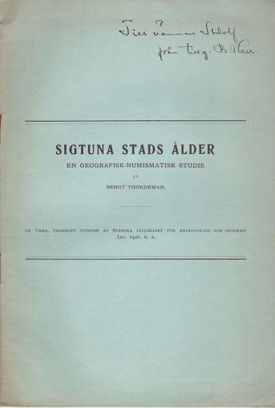 Sigtuna stads ålder. En geografisk-numismatisk…