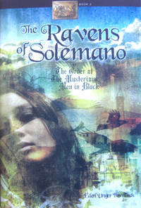 The Ravens of Solemano or The Order of the Mysterious Men in Black