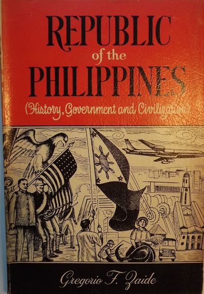 REPUBLIC OF THE PHILIPPINES: HISTORY, GOVERNMENT AND CIVILIZATION