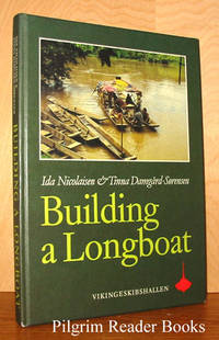 Building a Longboat by Nicolaisen, Ida and Tinna Damgard-Sorensen - 1991