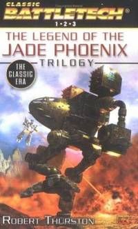 Battletech: The Classic Era: 6the Legend of the Jade Phoenix Trilogy