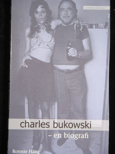CHARLES BUKOWSKI. EN BIOGRAFI.