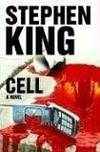 Cell: A Novel by Stephen King - 2006-05-06