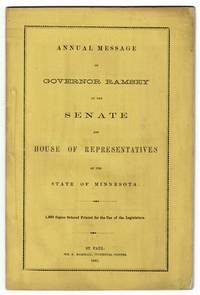 Annual message of Governor Ramsey to the Senate and House of Representatives of the State of Minnesota by Alexander Ramsey - 1861 - from Rulon-Miller Books (SKU: 52931)