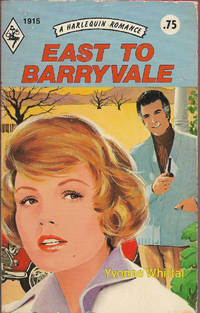 East to Barryvale (Harlequin Romance, # 1915)