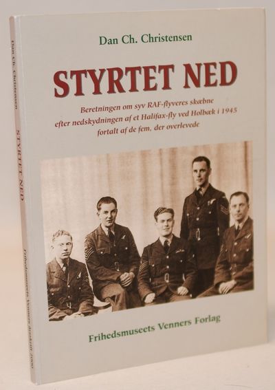 Styrtet ned - beretningen om syv RAF-flyveres…
