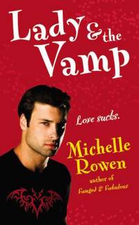 Lady & the Vamp (Immortality Bites, Book 3)