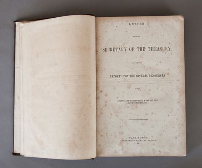 Letter from the Secretary of the Treasury, transmitting Report upon the Mineral Resources of the States and Territories West of the Rocky Mountains