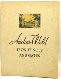 ANCHOR-WELD IRON FENCES AND GATES. CATALOG NO. 111