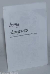 cover of Being Dangerous: A zine about the intersection of bdsm and radical politics