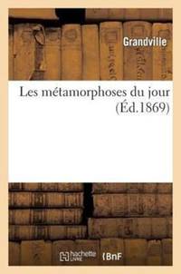 Les métamorphoses du jour