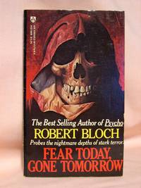 FEAR TODAY, GONE TOMORROW by Bloch, Robert - 1975