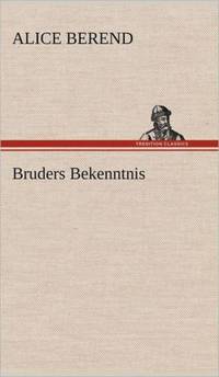 Bruders Bekenntnis
