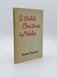 A Child&#039;s Christmas in Wales by THOMAS, Dylan - 1954