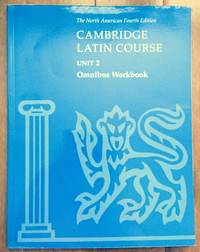 Cambridge Latin Course Unit 2 Omnibus Workbook North American edition North American Cambridge Latin Course 4th fourth