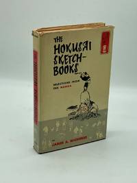 The Hokusai Sketch-Books Selections from the Manga