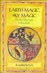 Earth Magic, Sky Magic : Native American Stories
