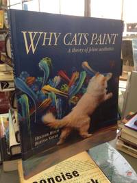 image of Why Cats Paint: A Theory of Feline Aesthetics