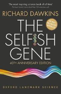 The Selfish Gene. 40th anniversary edition.