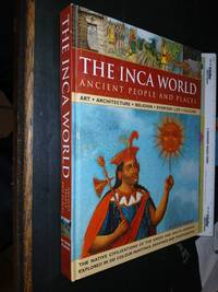 The Inca World: Ancient People and Places