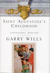 image of Saint Augustine's Childhood: Confessiones Book One