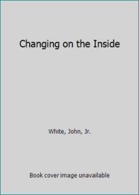 Changing on the Inside