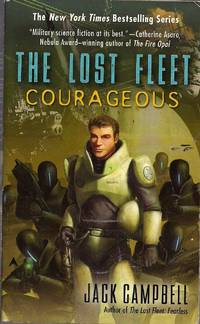 Courageous (The Lost Fleet, 3) by Jack Campbell - Paperback - Signed - 2007 - from Bujoldfan (SKU: 052013049780441015672cgm)