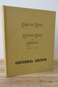 Ridgetown Album of Historical Homes and Landmarks 1875-1975 by SHAW, Gordon H. & FEAGAN, H. S. (eds.); SMITH, J. C. & POWELL, Jack (illus.) - 1975