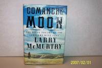 Comanche Moon by Larry McMurtry - 1997