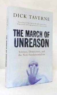 The March of Unreason. Science  Democracy  and the New Fundamentalism