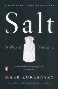 Salt : A World History