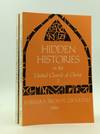 HIDDEN HISTORIES IN THE UNITED CHURCH OF CHRIST (2 volumes)