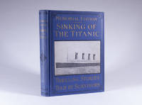Sinking of the Titanic — Memorial Edition by Mowbray, Jay Henry - 1912